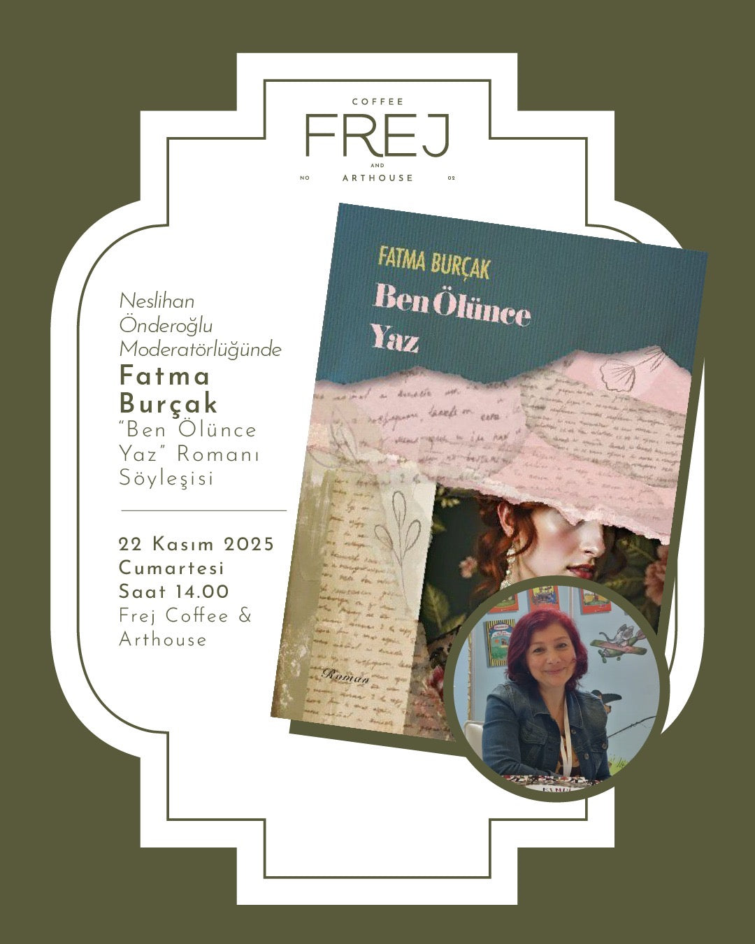 Fatma Burçak ile “Ben Ölünce Yaz” Söyleşisi