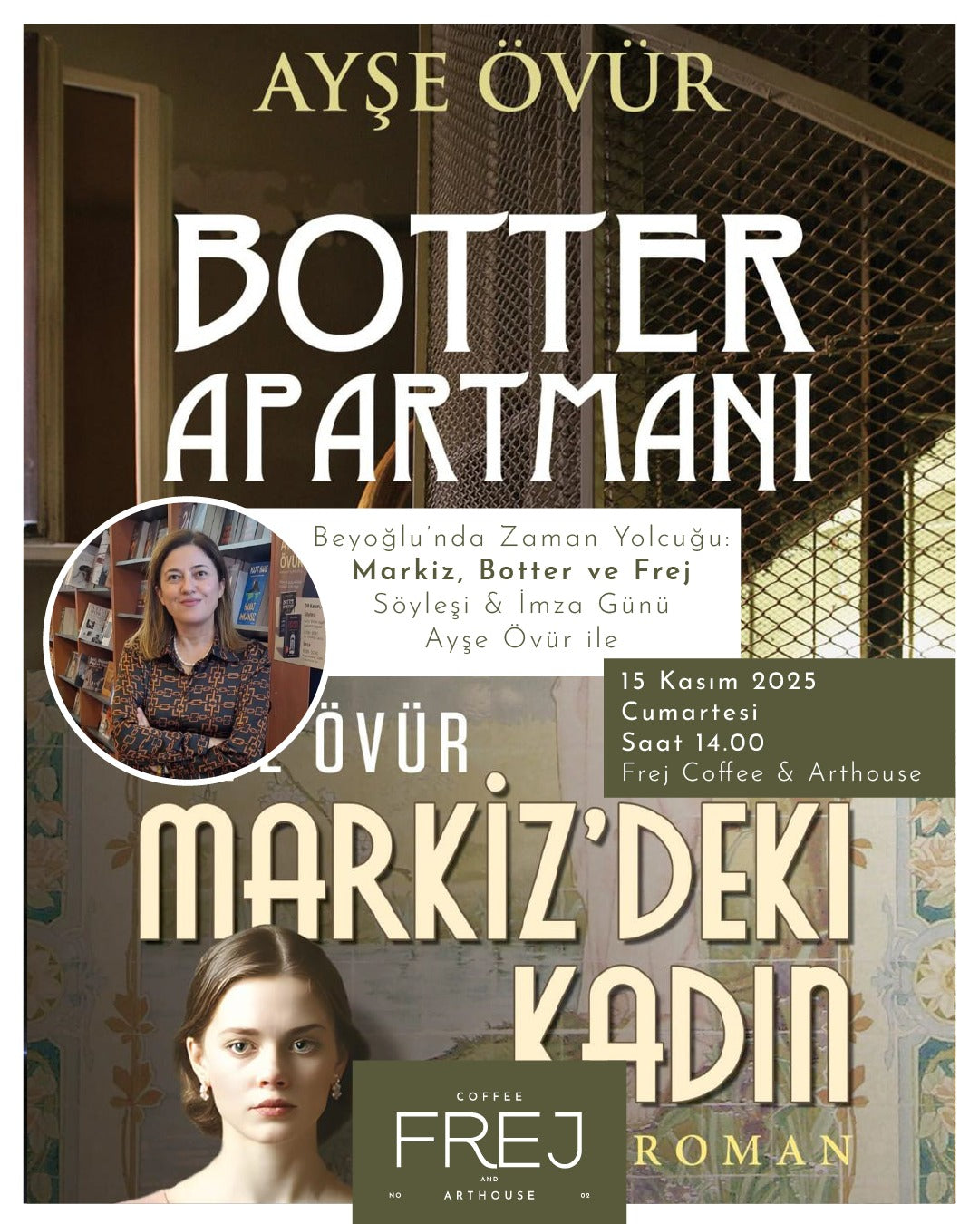 Beyoğlu’nda Zaman Yolculuğu: Markiz, Botter ve Frej /Ayşe Övür ile Söyleşi & İmza Günü