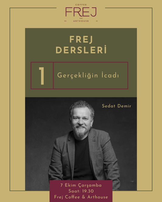 Sedat Demir ile Frej Dersleri / Edebiyat Atölyesi (Ekim-Kasım-Aralık)