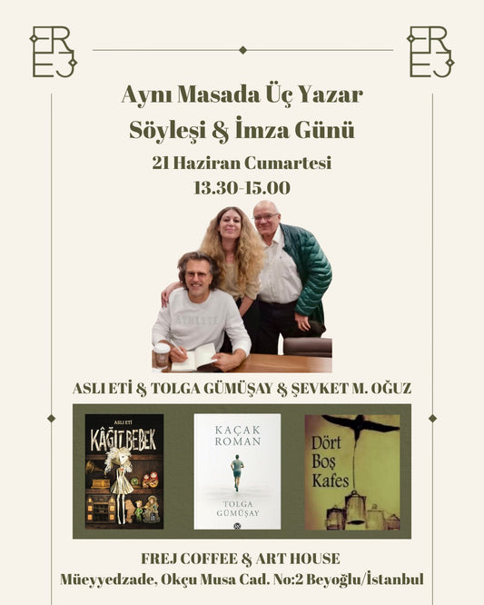 Aynı Masada Üç Yazar Söyleşi & İmza Günü