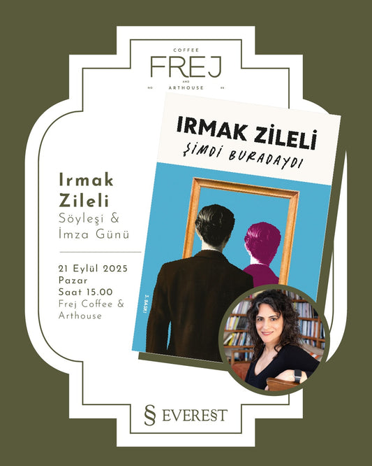 Irmak Zileli / Söyleşi & İmza Günü