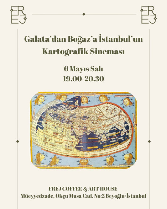 Galata’dan Boğaz’a İstanbul’un Kartografik Sineması